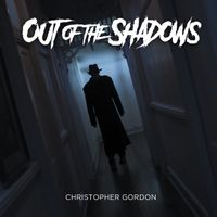 Out of the Shadows by Christopher Gordon