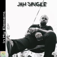 In My Element EP by JAH SINGLE