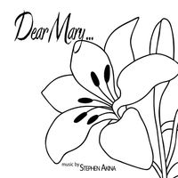 Dear Mary... by Stephen Akina