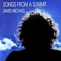Songs From A Summit by David Michael