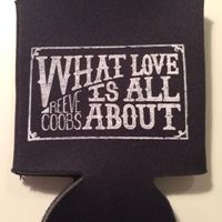 What Love is All About Koozie
