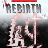 The Rebirth by Mr. Pickney