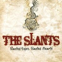 Slanted Eyes, Slanted Hearts by The Slants
