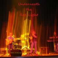 Underneath the Red Light (Live - 2005) by Matthew Shadley Band