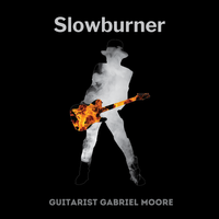 Slowburner by Guitarist Gabriel Moore