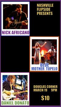 Blue Mother Tupelo, Nick Africano and Daniel Donato at Douglas Corner