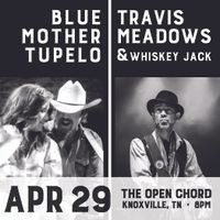 Blue Mother Tupelo & Travis Meadows at The Open Chord