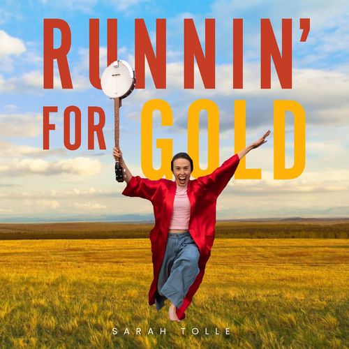 Sarah Tolle Runnin For Gold Album Cover Art showing Sarah Tolle running with a banjo