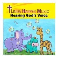 Hearing God's Voice by Linda Harper Music