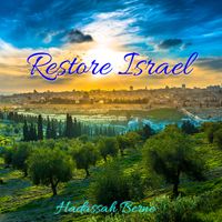 Restore Israel by Hadassah Berne