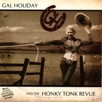 self-titled debut (wav download) - 2007 by Gal Holiday and the Honky Tonk Revue
