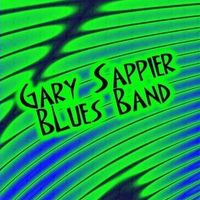 Gary Sappier Blues Band by Gary Sappier