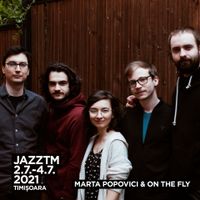 Marta Popovici & On The Fly