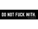 The "Do Not Fuck With" sticker