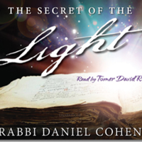 The Secret Of The Light - Audiobook by By Rabbi Daniel Cohen, Read by David Tomer R.