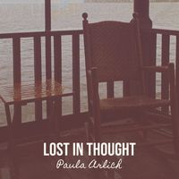 Lost in Thought by Paula Arlich and Friends