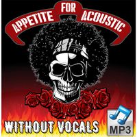 Appetite For Acoustic Album WITHOUT VOCAL (MP3)
