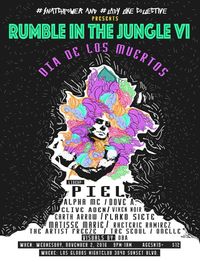 #SNATCHPOWER & #LADYLIKECOLLECTIVE PRESENT...  RUMBLE IN THE JUNGLE V: DIA DE LOS MUERTOS