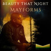 Beauty That Night  by Mayforms