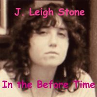 In the Before Time by J. Leigh Stone