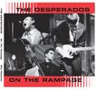 The Desperados - On the Rampage