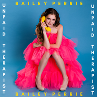 Unpaid Therapist by Bailey Perrie