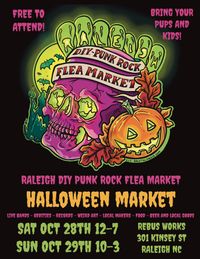 Raleigh Punk Rock Flea Market - Halloween Edition 