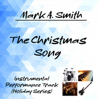 THE CHRISTMAS SONG INSTRUMENTAL by Mark A. Smith