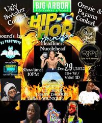 Hip Hop Thursdays at Big Arbor Dec 29th 2022 Nucclehead Performance!