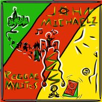 Reggaemylitis by John Michaelz 