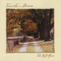 The Road Home by Traveler's Dream