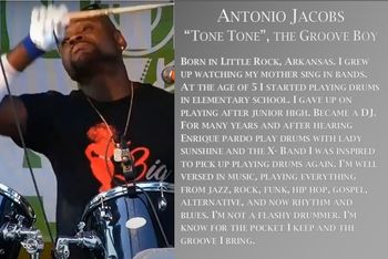 Antonio "Groove Boy" Jacobs, drums

