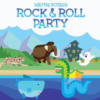 Rock & Roll Party by Wayne Potash and the Music Fun Band