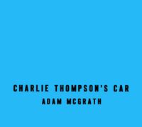CHARLIE THOMPSONS CAR