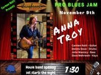 Longboard Pro Blues Jam featuring Anna Troy / Hosted by Carmen Ratti