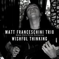 Wishful Thinking by Matt Franceschini