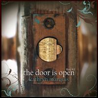 The Door Is Open by Kathryn Marquis