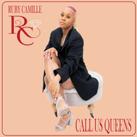 Call Us Queens by Ruby Camille