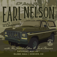 Earl Nelson & the Company w/ The Gilded Lillies, Jack Cloonan