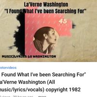 I found What I’ve been searching for.. by LaVerne Washington (LV)