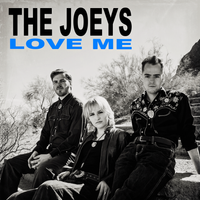 New Single - Love Me by The Joeys