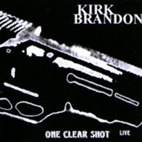 One Clear Shot by KIRK BRANDON