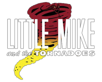 Little Mike and the Tornadoes