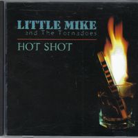 Hot Shot by Little Mike and the Tornadoes