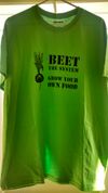 "Beet The System, Grow Your Own Food" T-Shirt