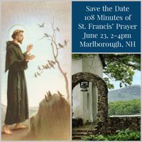 108 Minutes of the St. Francis Prayer