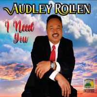 I NEED YOU by AUDLEY ROLLEN