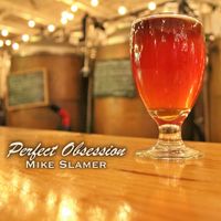 Perfect Obsession by Mike Slamer