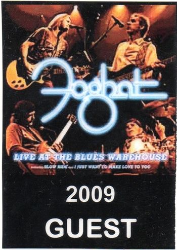 This pass is from the Gold disc presentation in Manchester for 2009. Foghat kicks ass always.
