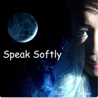 Speak Softly by Judith 